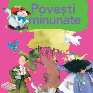 Stiu sa citesc - Povesti minunate