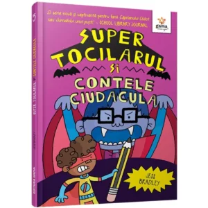 Super tocilarul vs Contele Ciudacula