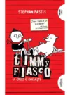 Timmy Fiasco 1. A gresi e omeneste