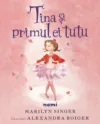 Tina si primul ei tutu
