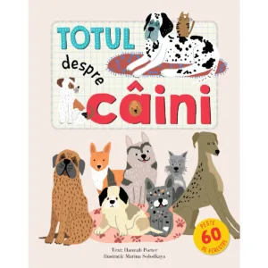 Totul despre caini