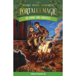 Ultimul urs grizzly. Portalul magic nr. 27