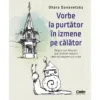 Vorbe la purtator in izmene pe calator