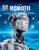 Ce si cum. Robotii, supercreiere si ajutoare puternice, Dr. Bernd Flessner