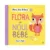 Flora, Ursi si Bursi 4, Flora si noul bebe, Rowena Blyth
