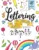 Lettering – Arta literelor desenate pentru copii
