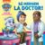 Patrula Catelusilor, Sa mergem la doctor