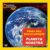 Prima mea enciclopedie, National Geographic, Planeta noastra