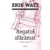 Regatul sfaramat, Erin Watt